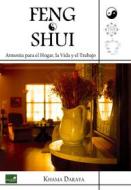 Ebook Feng Shui: Armonía para el Hogar di Khama Dharaya edito da Amazonía Editorial