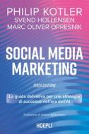 Ebook Social media marketing - Terza edizione di Philip Kotler, Svend Hollensen, Marc Oliver Opresnik edito da Hoepli