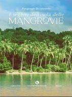 Ebook I segreti dell'isola delle mangrovie di Piergiorgio De leonardis edito da Kimerik