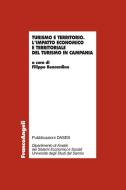 Ebook Turismo e territorio. L'impatto economico e territoriale del turismo in Campania di AA. VV. edito da Franco Angeli Edizioni
