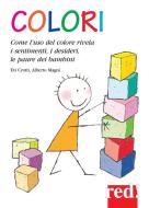 Ebook Colori di Evi Crotti, Alberto Magni edito da Red!