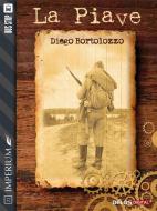 Ebook La Piave di Diego Bortolozzo edito da Delos Digital
