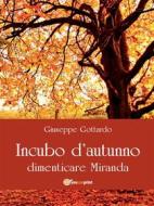 Ebook Incubo d'autunno di Giuseppe Gottardo edito da Youcanprint