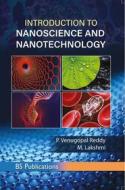 Ebook Introduction to Nanoscience and Nanotechnology di Venugopal P. Reddy, Lakshmi M. edito da BSP BOOKS