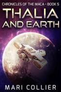 Ebook Thalia and Earth di Mari Collier edito da Next Chapter