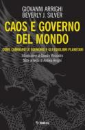 Ebook Caos e governo del mondo di Giovanni Arrighi, Beverly J. Silver edito da Mimesis Edizioni