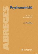 Ebook Psychomotricité di André Calza, Maurice Contant edito da Elsevier Masson