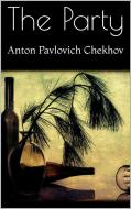 Ebook The Party di Anton Pavlovich Chekhov edito da PubMe