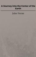 Ebook A Journey into the Center of the Earth di Jules Verne, Jules VERNE edito da Steven Vey
