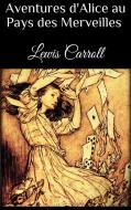 Ebook Aventures d'Alice au pays des merveilles di Lewis Carroll edito da Skyline