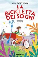 Ebook La bicicletta dei sogni di Dashevskaya Nina edito da Terre di mezzo