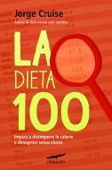 Ebook La Dieta 100 di Jorge Cruise edito da Corbaccio