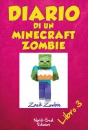 Ebook Diario di un Minecraft Zombie. Il richiamo della natura di Zack Zombie edito da Nord-Sud Edizioni