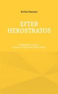 Ebook Efter Herostratos di Birthe Hansen edito da Books on Demand
