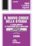 Ebook Il nuovo Codice della strada, il regolamento, il prontuario delle infrazioni di Potito L. Iascone edito da Casa Editrice La Tribuna