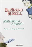 Ebook Matrimonio e morale di Bertrand Russell edito da Longanesi