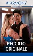 Ebook Peccato originale di Kira Sinclair edito da HarperCollins Italia