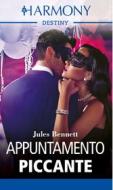 Ebook Appuntamento piccante di Jules Bennett edito da HaperCollins Italia