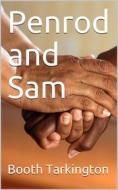 Ebook Penrod and Sam di Booth Tarkington edito da iOnlineShopping.com