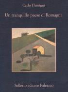 Ebook Un tranquillo paese di Romagna di Carlo Flamigni edito da Sellerio Editore