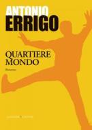 Ebook Quartiere mondo di Antonio Errigo edito da Gangemi Editore