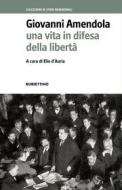 Ebook Giovanni Amendola di AA.VV. edito da Rubbettino Editore