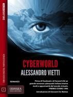 Ebook Cyberworld di Alessandro Vietti edito da Delos Digital