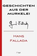 Ebook Geschichten aus der Murkelei di Hans Fallada edito da l&apos;Aleph