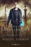 Ebook Sulle ali della guerra di Hailey Turner edito da Triskell Edizioni