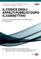 Ebook Il codice degli appalti pubblici dopo il correttivo 2025 di AA.VV. edito da IlSole24Ore Professional