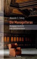 Ebook Die Managotteras di Alexander S. Coburg edito da Books on Demand