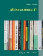 Ebook Alle har en historie, IV di Torbjørn Ydegaard edito da Books on Demand