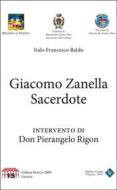 Ebook Giacomo Zanella Sacerdote di a cura di Italo Francesco Baldo edito da Editrice Veneta