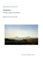 Ebook Paesofia. Filosofia e viaggi nei piccoli paesi di Gianluca Galotta edito da La scuola di Pitagora