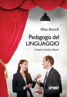 Ebook Pedagogia del linguaggio di Mino Remoli edito da Booksprint