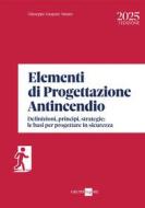 Ebook Elementi di progettazione antincendio di Giuseppe Gaspare Amaro edito da IlSole24Ore Professional