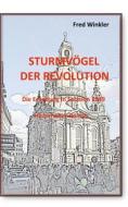 Ebook Sturmvögel der Revolution di Fred Winkler edito da Books on Demand