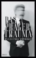 Ebook Das Prager Trauma di Jonas Hannibal Schönberger edito da Books on Demand