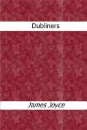 Ebook Dubliners di James Joyce edito da James Joyce