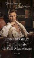 Ebook Le mille vite di Will Mackenzie di Jennifer Ashley edito da HarperCollins Italia