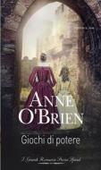 Ebook Giochi di potere di Anne O'Brien edito da HarperCollins Italia