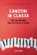 Ebook Canzoni in classe di Galliani Lorenzo edito da Ancora
