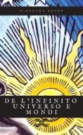 Ebook De l&apos;infinito universo e mondi di Giordano Bruno edito da Sanzani
