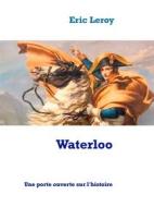 Ebook Waterloo di Eric Leroy edito da Books on Demand