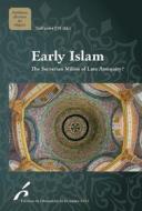 Ebook Early Islam di Guillaume Dye edito da Editions de l&apos;Université de Bruxelles