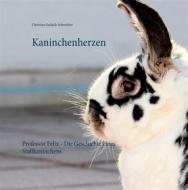 Ebook Kaninchenherzen di Christina Gerlach, Schweitzer edito da Books on Demand