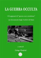 Ebook La Guerra Occulta di Solange Manfredi edito da Publisher s22938