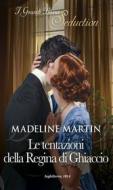 Ebook Le tentazioni della Regina di ghiaccio di Madeline Martin edito da HarperCollins