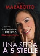Ebook Una sfida a 5 stelle di Giada Marabotto edito da Youcanprint