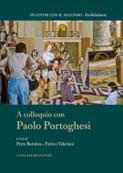 Ebook A colloquio con Paolo Portoghesi di AA. VV. edito da Gangemi Editore